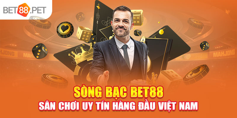 Sòng bạc BET88 - Sân Chơi Uy Tín Hàng Đầu Việt Nam